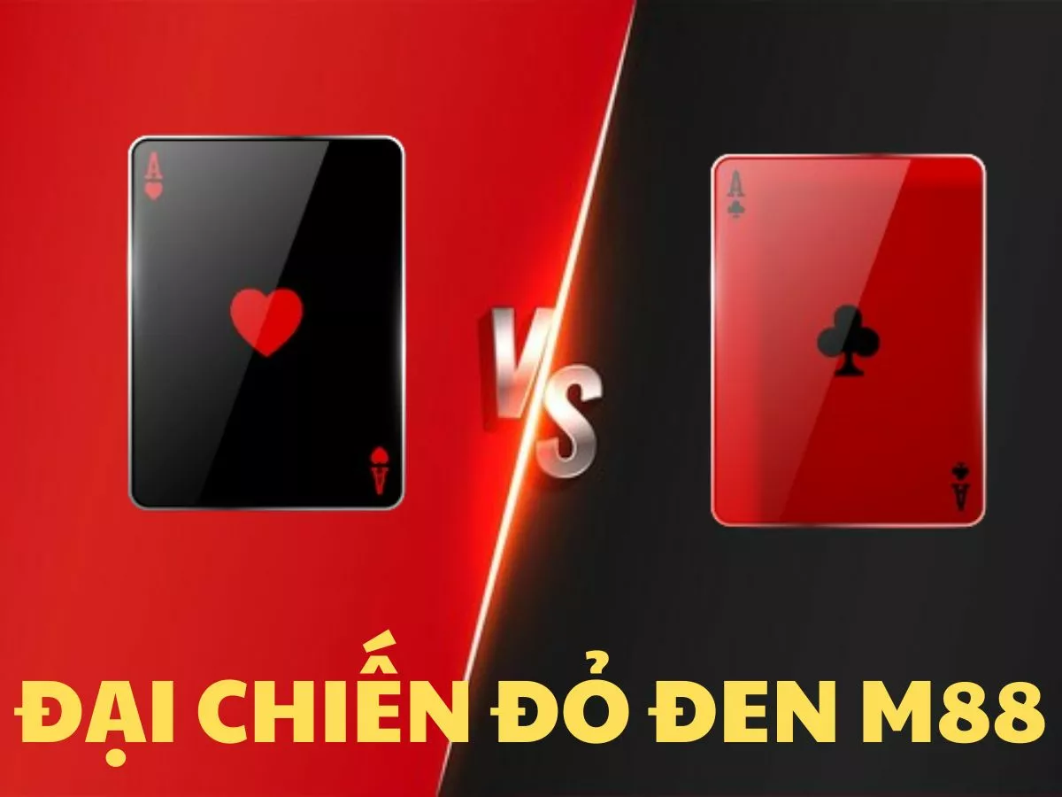 hướng dẫn cách chơi game đại chiến đỏ đen m88 ăn tiền thật 1 cách chơi đại chiến đỏ đen m88